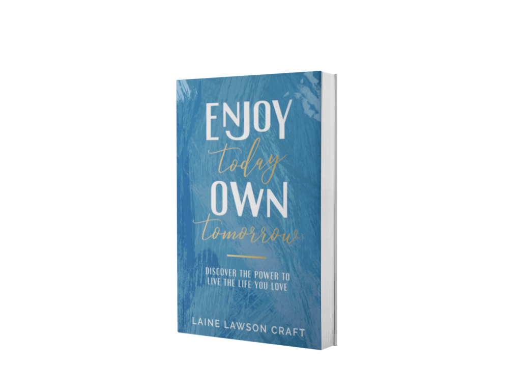 book cover of Enjoy Today Own Tomorrow.